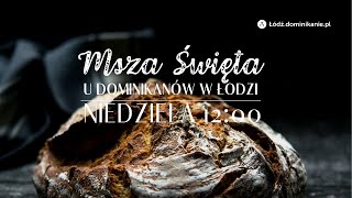 Trzydziesta Pierwsza Niedziela zwykła  03112024  godz 1200 [upl. by Wilde]