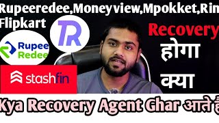 Rupeeredeepayrupik loanMoneyviewMpokketRingFlipkart Kya Recovery Agent Ghar आते हैं [upl. by Ecilayram874]