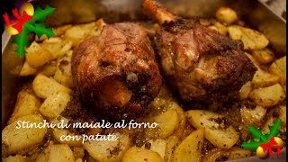 Stinco di maiale al forno con patate ricetta pranzo Natale [upl. by Mercola]