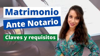 Matrimonio Ante Notario FÁCIL y RÁPIDO  Claves y requisitos [upl. by Siurad]