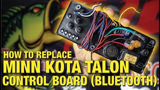 Minn Kota Talon Control Board Replacement  Bluetooth Model [upl. by Esinej]