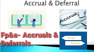 Accruals and Deferrals  Accruals vs Deferrals  Accruals and Deferrals in FPampA  FPampA Videos [upl. by Ileek]