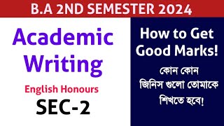 CU 2nd Semester English Honours SEC2 Suggestion 2024  New SEC2 Academic Writing Detailed Syllabus [upl. by Atnek]