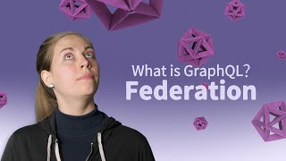 What is GraphQL Federation [upl. by Birch]