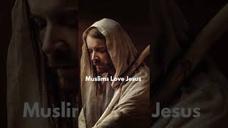 Muslims Love Jesus  Do You Love Jesus religion jesus motivation [upl. by Westerfield]