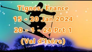 Tignes 20th 1 24 Prt1 [upl. by Linders]