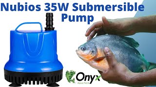 Nubios Aquarium Submersible Pump 35 watts  Aquarium Suction Submersible Pump  Onyx Aqua Farm [upl. by Dodd]