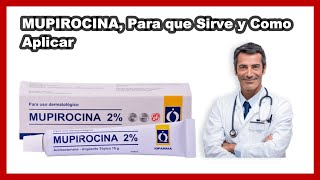 💊 Mupirocina  Para que Sirve y Cómo Aplicar Dosis BENEFICIOS amp CONTRAINDICACIONES [upl. by Ahseetal]