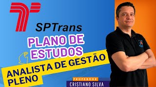 Concurso SPTrans  Cargo Analista de Gestão Pleno  Plano de Estudos Como Ser Aprovado [upl. by Vtehsta496]