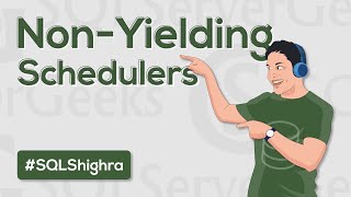 Non Yielding Schedulers in SQL Server [upl. by Ynaffik]