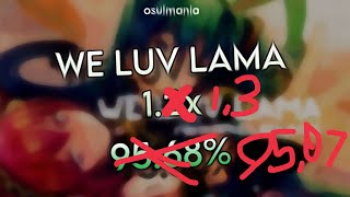 WE LUV LAMA 13 S RANK 9507 osumania [upl. by Firestone173]