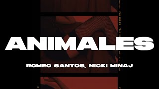 Romeo Santos Nicki Minaj  Animales LetraLyrics [upl. by Attennhoj887]