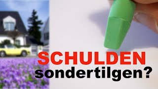 Sondertilgung Sondertilgung reduziert Rate [upl. by Oj]