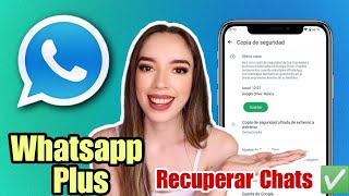 WHATSAPP PLUS Ultima versión ✅ COMO RESTAURAR COPIA de SEGURIDAD DE WHATSAPP PLUS 📱 [upl. by Lilias524]