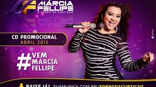 Márcia Fellipe  Promocional Abril 2015 [upl. by Livy]