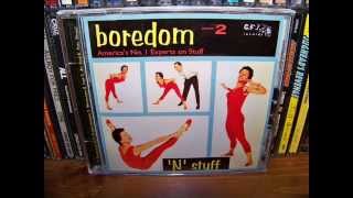 Boredom  N Stuff Full Album [upl. by Aila]