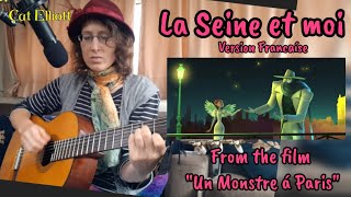 la Seine Et Moi acoustic cover in Frenchen Francaise [upl. by Justinian]