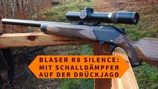 Blaser R8 Silence mit Schalldämpfer auf der Drückjagd [upl. by Refitsirhc]