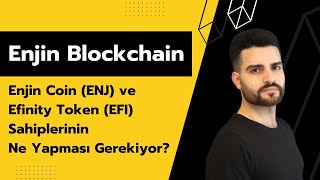 Enjin Coin ENJ ve Efinity Token EFI Birleşiyor Enjin Blockchain Başladı l İbrahim COŞAR [upl. by Tomaso]