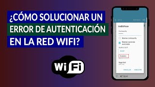 ¿Cómo Solucionar un Error o Problema de Autenticación en la Red WiFi [upl. by Errick321]