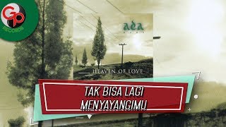 Ada Band  Tak Bisa Lagi Menyayangmu Official Audio Lyric [upl. by Ennairam181]