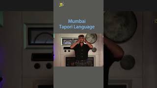 Mumbai Tapori Language fullcomedy shorts [upl. by Rame]