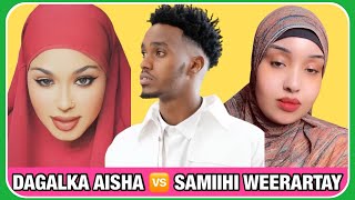 DAGAALKA AISHA 🆚 SAMIIHA KHALIIL ISU LAAYAY DIRISLE ABDİ AISHA WEERARTAY ADKAATAY [upl. by Andaira]