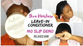 Relaxed Hair Care  Shea Moisture Leave in Conditioner [upl. by Etnaed]