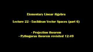 Elementary Linear Algebra Lecture 21  Euclidean Vector Spaces part 6 [upl. by Ophelia]