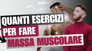 Quanti ESERCIZI per Fare MASSA MUSCOLARE [upl. by Shelman]