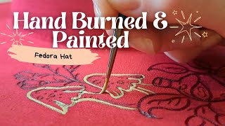 Hand Burned and Painted Fedora Hat [upl. by Naginnarb]