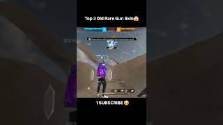 Top 3 Old Rare Gunskin 😱 freefire foryou freefireshorts trending gaming viralshorts shorts [upl. by Ykcor]