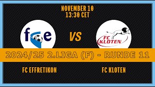 202425 FRAUEN 2 LIGA RUNDE 11 FC Effretikon  FC Kloten [upl. by Danzig]