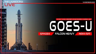 LIVE SpaceX Falcon Heavy GOESU Launch [upl. by Chere]