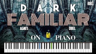 FAMILIAR  Agnes Obel On PIANO Instrumental No Copyright  Dark Netflix Song  BBM [upl. by Repotsirhc]