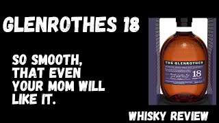 Glenrothes 18 Smooth as it can be [upl. by Coussoule]