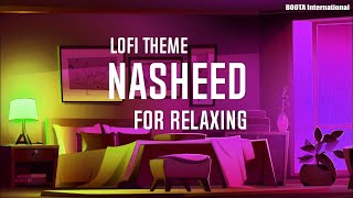 Nasheed For Studying and Relaxing with lofi theme [upl. by Birdie889]