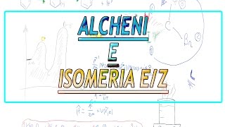 La nomenclatura degli alcheni e l’isomeria EZ [upl. by Eenrahc]