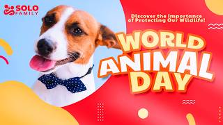 World Animal Day Discover the Importance of Protecting Our Wildlife [upl. by Yanetruoc973]