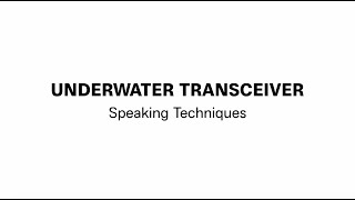 Part 7 Underwater Transceiver Speaking Techniques [upl. by Ahsenaj]