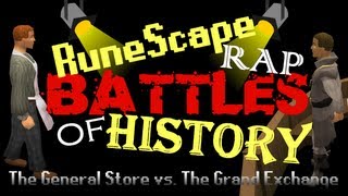 RuneScape Rap Battles of History  The General Store vs The Grand Exchange [upl. by Niamrej281]