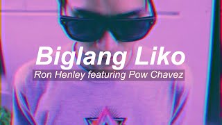 Ron Henley  Biglang Liko Official Music Video feat Pow Chavez [upl. by Kesley]