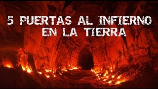 5 Puertas al INFIERNO en la Tierra [upl. by Eddina]