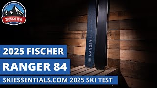 2025 Fischer Ranger 84  SkiEssentialscom Ski Test Review [upl. by Neevan357]