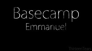 Basecamp  Emmanuel Lyrics [upl. by Eiwoh19]