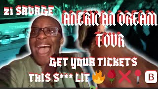 ON TOUR WITH 21 SAVAGE quotAMERICAN DREAM TOURquot [upl. by Derraj169]