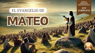 EL EVANGELIO DE MATEO  Biblia hablada dramatizada NTV [upl. by Llerryt750]