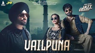 Vailpuna  Jordan Sandhu  Jai Randhhawa  Deep Sehgal  Desi Crew  Latest Punjabi Song 2024 [upl. by Arikaahs]