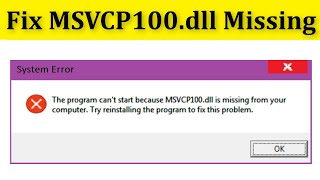 Fix The Program Cant Start Because MSVCP100dll Is Missing Your Computer Error Windows 1087 [upl. by Atalya]