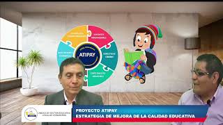 UGEL CHINCHEROS IMPLEMETARÁ PROYECTO ATIPAY ESTRATEGIA DE MEJORA DE LA CALIDAD EDUCATIVA [upl. by Ailana]